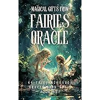 Magical Gifts from FAIRIES ORACLE 44-fairy messages English-Japanese: Oracle Book Vol4 (Japanese Edition) Magical Gifts from FAIRIES ORACLE 44-fairy messages English-Japanese: Oracle Book Vol4 (Japanese Edition) Kindle