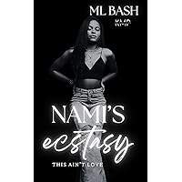 Nami's Ecstasy (This ain't love Book 1) Nami's Ecstasy (This ain't love Book 1) Kindle