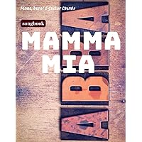 Mamma Mia Songbook: 30 Songs For Piano, Vocal & Guitar Chords