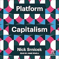 Platform Capitalism Platform Capitalism Audible Audiobook Paperback Kindle Hardcover Audio CD