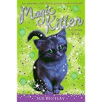 A Circus Wish #6 (Magic Kitten) A Circus Wish #6 (Magic Kitten) Paperback Kindle Library Binding