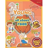 All About Food | Young Muslim Ink for Ages 10-12 (Young Muslim Ink Magazine)