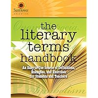 The Literary Terms Handbook: An Easy-to-Use Source of Definitions, Examples, and Exercises for Students and Teachers The Literary Terms Handbook: An Easy-to-Use Source of Definitions, Examples, and Exercises for Students and Teachers Paperback