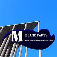 Island Party - Dance Music For Bars And Clubs, Vol. 1 Island Party - Dance Music For Bars And Clubs, Vol. 1 MP3 Music