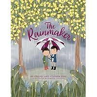 The Rainmaker: How To Win When Life Gives You Rain (The Rainmaker Family)