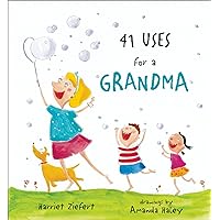 41 Uses for a Grandma 41 Uses for a Grandma Hardcover Paperback