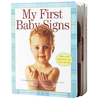 My First Baby Signs (Baby Signs (Harperfestival)) My First Baby Signs (Baby Signs (Harperfestival)) Board book Hardcover