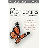 Diabetic Foot Ulcers (Dr. Guide Books) Diabetic Foot Ulcers (Dr. Guide Books) Kindle Paperback