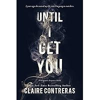 Until I Get You: A Hockey Romance Novel