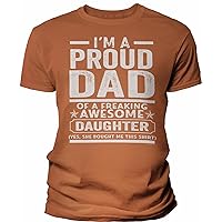 Proud Dad of A Freaking Awesome Daughter - Funny Dad Shirt for Men - Soft Modern Fit