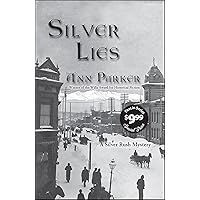 Silver Lies (Silver Rush Mysteries Book 1)