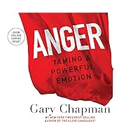 Anger: Handling a Powerful Emotion in a Healthy Way Anger: Handling a Powerful Emotion in a Healthy Way Paperback Audio CD