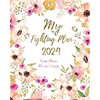 Cancer Planner & Organizer 2024, My Fucking Plan: Treatment Journal - Appointment Book - Symptom Tracker