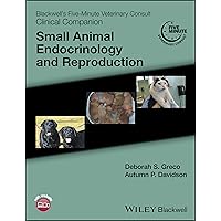 Small Animal Endocrinology and Reproduction (Blackwell's Five-Minute Veterinary Consult Clinical Companion)