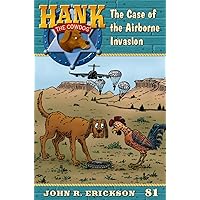 The Case of the Airborne Invasion: Hank the Cowdog, Book 81 The Case of the Airborne Invasion: Hank the Cowdog, Book 81 Paperback Kindle Digital Audiobook Hardcover