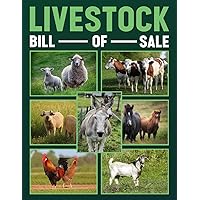 Livestock Bill Of Sale: A Comprehensive Livestock Bill of Sale Form Book for Secure and Verified Livestock Transactions, for Horses, Sheep, Pigs, Cows, Chickens or other Livestock Livestock Bill Of Sale: A Comprehensive Livestock Bill of Sale Form Book for Secure and Verified Livestock Transactions, for Horses, Sheep, Pigs, Cows, Chickens or other Livestock Paperback