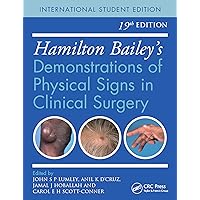 Hamilton Bailey's Physical Signs: Demonstrations of Physical Signs in Clinical Surgery, 19th Edition Hamilton Bailey's Physical Signs: Demonstrations of Physical Signs in Clinical Surgery, 19th Edition Paperback eTextbook