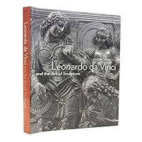 Leonardo da Vinci and the Art of Sculpture Leonardo da Vinci and the Art of Sculpture Hardcover Paperback