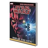 STAR WARS LEGENDS EPIC COLLECTION: RISE OF THE SITH VOL. 2 (Epic Collection: Star Wars Legends: Rise of the Sith) STAR WARS LEGENDS EPIC COLLECTION: RISE OF THE SITH VOL. 2 (Epic Collection: Star Wars Legends: Rise of the Sith) Paperback Kindle