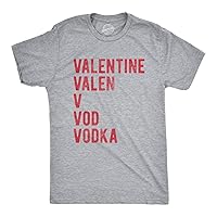 Mens Valentine Vodka Tshirt Funny Valentines Day Drinking Tee