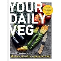 Your Daily Veg: Innovative, fuss-free vegetarian food Your Daily Veg: Innovative, fuss-free vegetarian food Hardcover Kindle