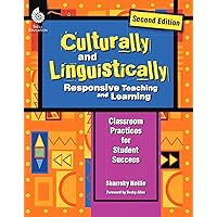 Culturally and Linguistically Responsive Teaching and Learning – Classroom Practices for Student Success, Grades K-12 (2nd Edition) Culturally and Linguistically Responsive Teaching and Learning – Classroom Practices for Student Success, Grades K-12 (2nd Edition) Perfect Paperback Kindle