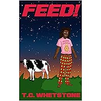 FEED! FEED! Kindle Paperback