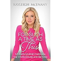 For Such a Time as This: My Faith Journey through the White House and Beyond For Such a Time as This: My Faith Journey through the White House and Beyond Audible Audiobook Hardcover Kindle