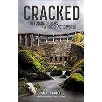 Cracked: The Future of Dams in a Hot, Chaotic World Cracked: The Future of Dams in a Hot, Chaotic World Hardcover Audible Audiobook Kindle