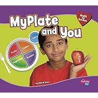 MyPlate and You (Health and Your Body) (Pebble Plus. Health and Your Body) MyPlate and You (Health and Your Body) (Pebble Plus. Health and Your Body) Paperback Library Binding