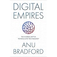 Digital Empires: The Global Battle to Regulate Technology Digital Empires: The Global Battle to Regulate Technology Hardcover Kindle