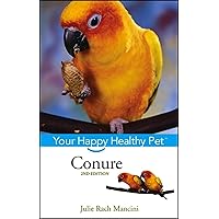 Conure: Your Happy Healthy Pet (Happy Healthy Pet, 38)
