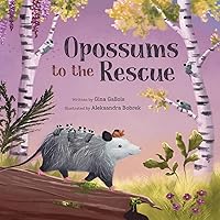 Opossums to the Rescue (Awesome Opossum Stories)