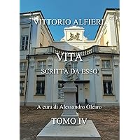 V. A. Vita scritta da esso - Tomo IV (Italian Edition)
