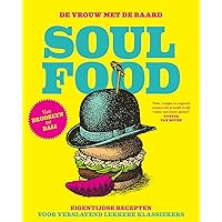 De vrouw met De Baard - Soul Food: Gerechten waar je heimwee van krijgt