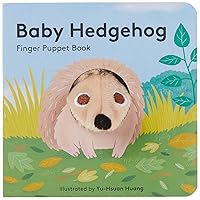 Baby Hedgehog: Finger Puppet Book: (Finger Puppet Book for Toddlers and Babies, Baby Books for First Year, Animal Finger Puppets) (Baby Animal Finger Puppets, 12) Baby Hedgehog: Finger Puppet Book: (Finger Puppet Book for Toddlers and Babies, Baby Books for First Year, Animal Finger Puppets) (Baby Animal Finger Puppets, 12) Board book