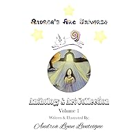 Andrea's Art Universe: Anthology & Art Collection: Volume 1 Andrea's Art Universe: Anthology & Art Collection: Volume 1 Kindle