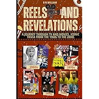 Reel and Revelations: A Journey Through TV and Movies Iconic Trivia from the 1960's to 2000's