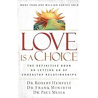 Love Is a Choice: The Definitive Book on Letting Go of Unhealthy Relationships Love Is a Choice: The Definitive Book on Letting Go of Unhealthy Relationships Paperback Audible Audiobook Kindle Audio CD