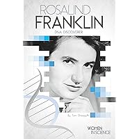 Rosalind Franklin: DNA Discoverer (Women in Science)