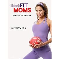 Fabulously Fit Moms: Energized Workout 2