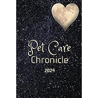 Pet Care Chronicle 2024: Lifestyle and health care journal / tracker for dogs, cats, birds, and more. Helping you take the best care of your animal family. Pet Care Chronicle 2024: Lifestyle and health care journal / tracker for dogs, cats, birds, and more. Helping you take the best care of your animal family. Hardcover Paperback