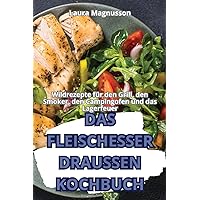 Das Fleischesser Draussen-Kochbuch (German Edition)