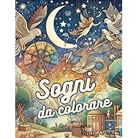 Sogni da colorare: Disegni da colorare a tema sogni astratti (Italian Edition)