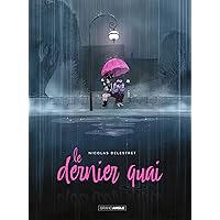 Le Dernier Quai (French Edition) Le Dernier Quai (French Edition) Kindle Hardcover