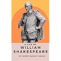 A Life of William Shakespeare A Life of William Shakespeare Kindle Paperback Hardcover