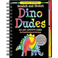 Scratch & Sketch Dino Dudes Scratch & Sketch Dino Dudes Spiral-bound