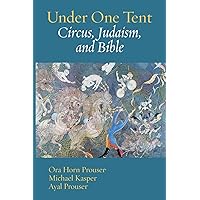 Under One Tent: Circus, Judaism, and Bible