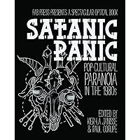 Satanic Panic: Pop-Cultural Paranoia in the 1980s Satanic Panic: Pop-Cultural Paranoia in the 1980s Paperback