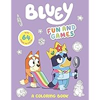 Bluey: Fun and Games: A Coloring Book Bluey: Fun and Games: A Coloring Book Paperback Spiral-bound